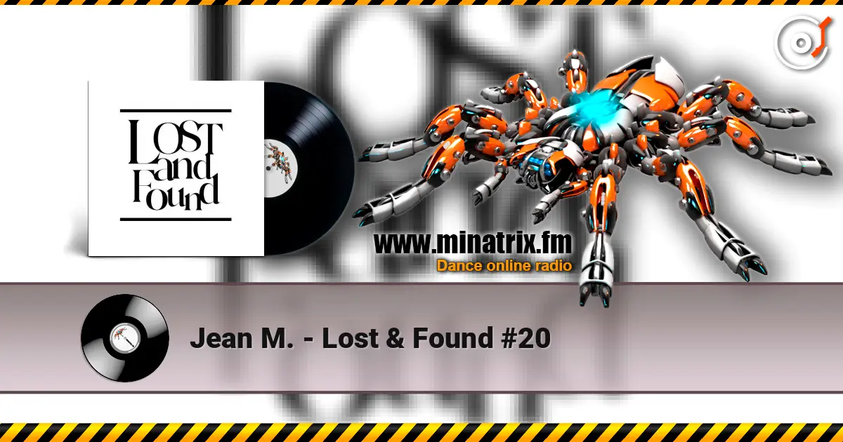 Jean M. - Lost & Found #20 高品质在线收听 | Minatrix.FM
