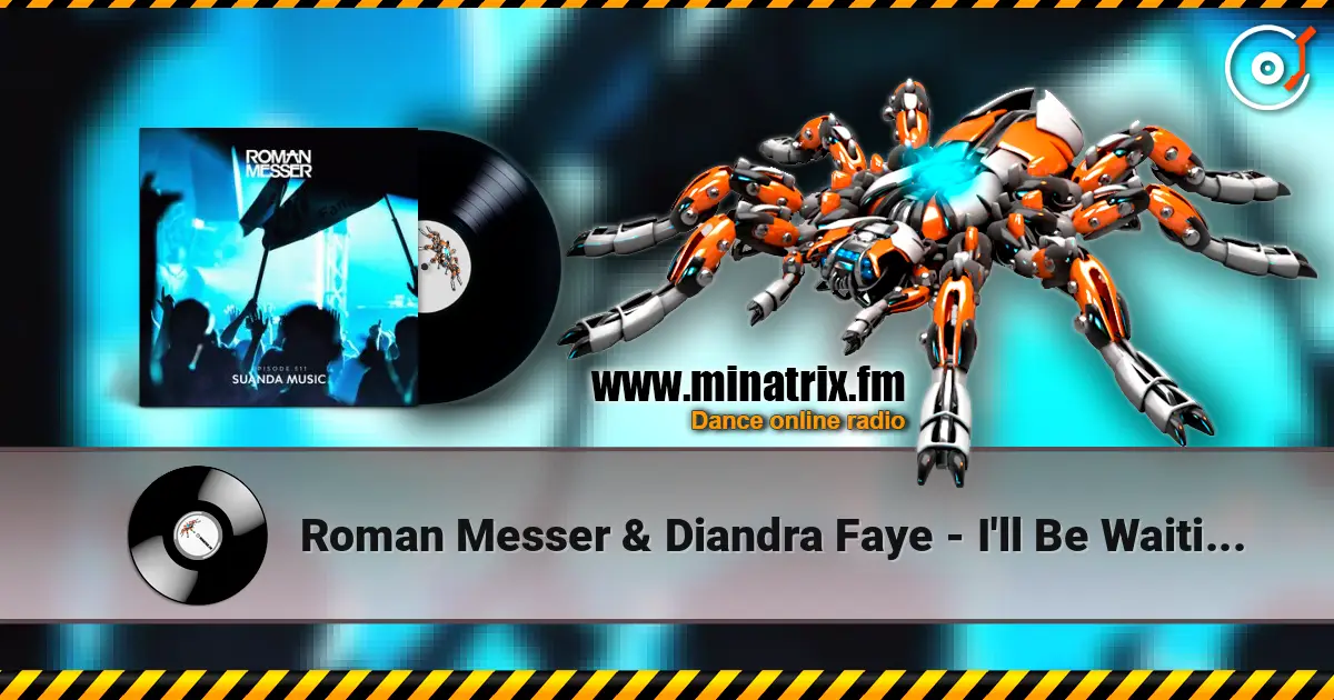 Roman Messer & Diandra Faye - I'll Be Waiting (Extended Mix) 高品质在线收听 | Minatrix.FM