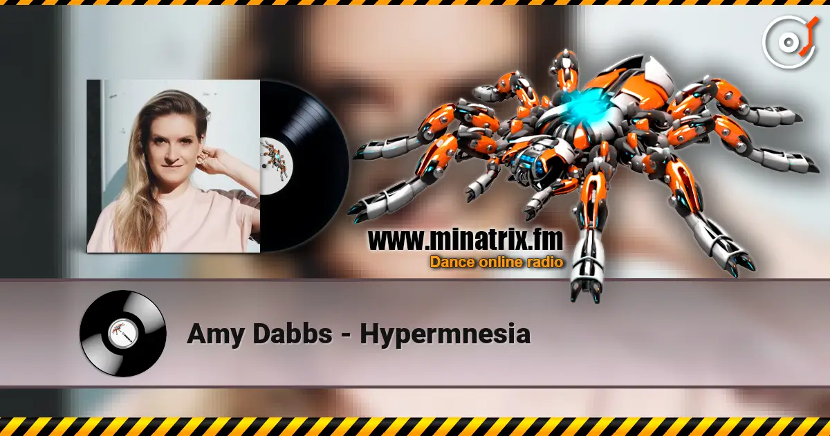 Amy Dabbs - Hypermnesia слухати онлайн у високій якості | Minatrix.FM