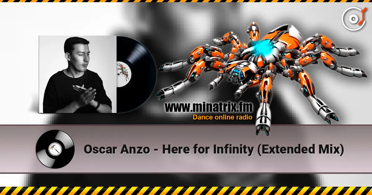 Oscar Anzo - Here for Infinity (Extended Mix) 高品质在线收听 | Minatrix.FM