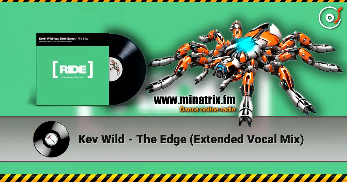 Kev Wild - The Edge (Extended Vocal Mix) 高品质在线收听 | Minatrix.FM
