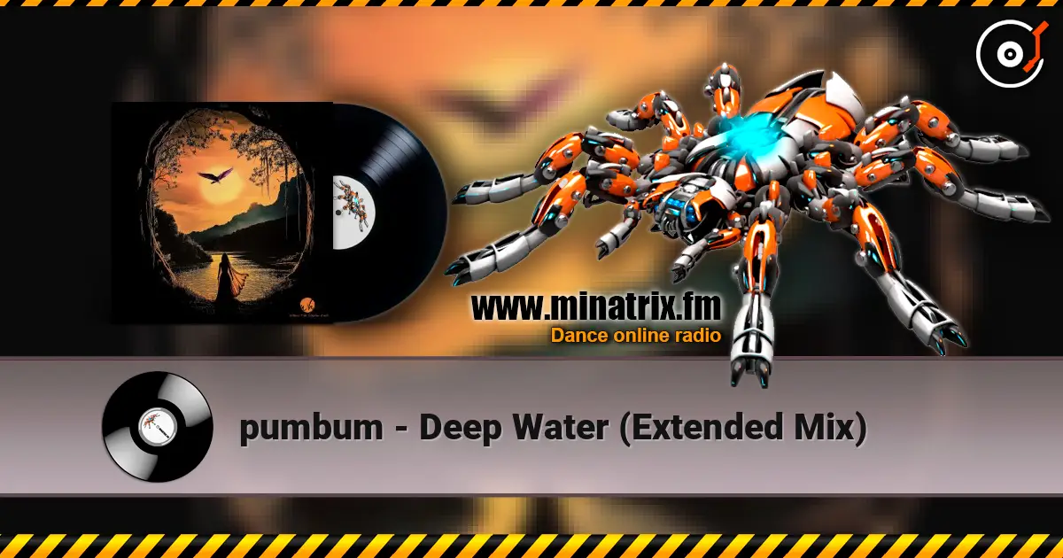 pumbum - Deep Water (Extended Mix) 高品质在线收听 | Minatrix.FM