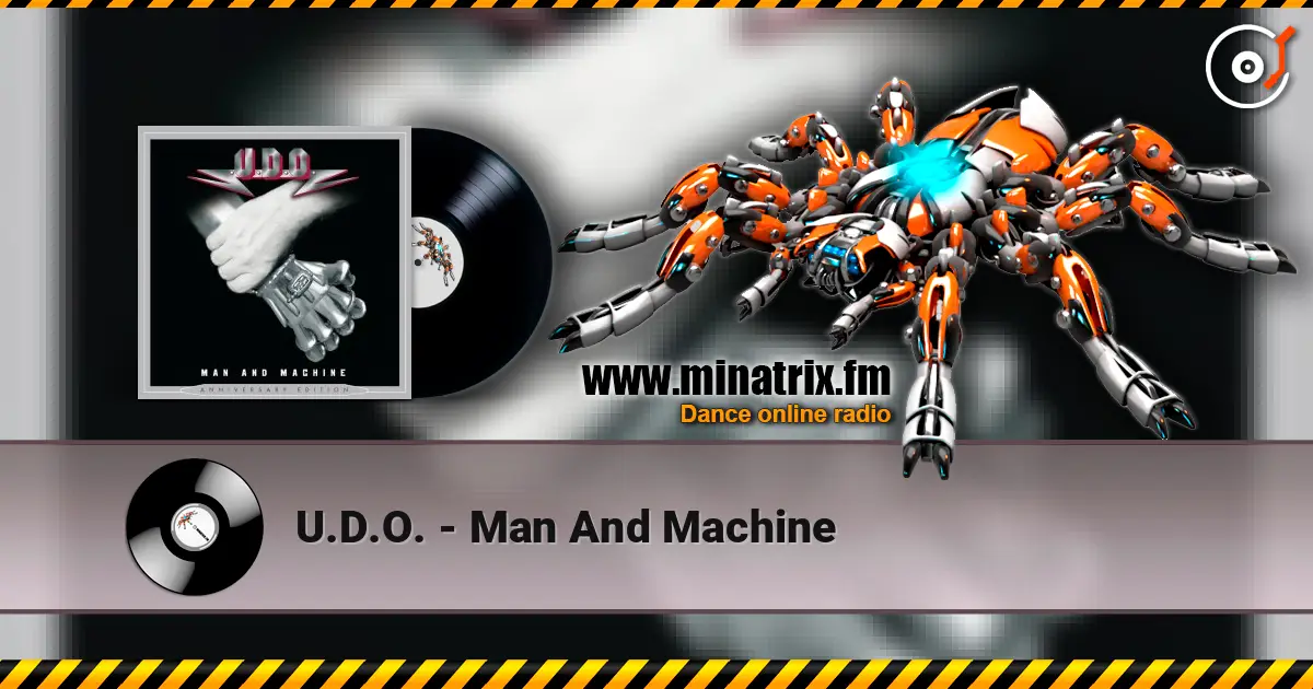 U.D.O. - Man And Machine 高品质在线收听 | Minatrix.FM