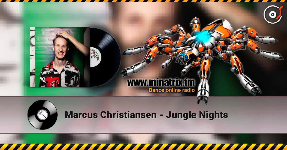 Marcus Christiansen - Jungle Nights 高品质在线收听 | Minatrix.FM
