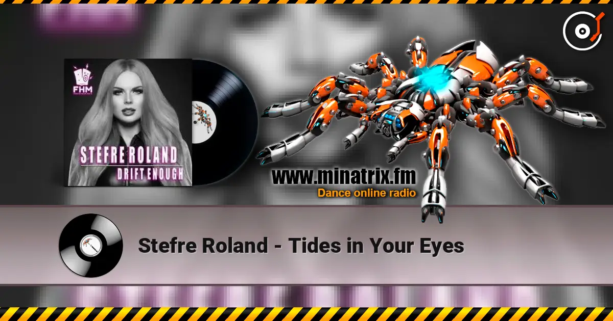 Stefre Roland - Tides in Your Eyes 高品质在线收听 | Minatrix.FM