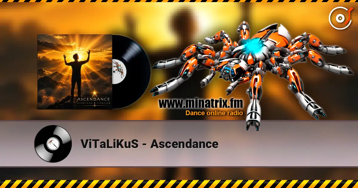 ViTaLiKuS - Ascendance 高品质在线收听 | Minatrix.FM
