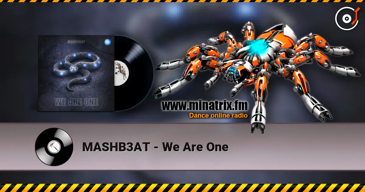 MASHB3AT - We Are One 高品质在线收听 | Minatrix.FM