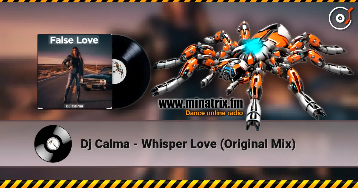 Dj Calma - Whisper Love (Original Mix) 高品质在线收听 | Minatrix.FM