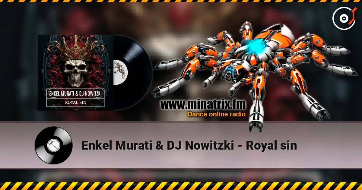 Enkel Murati & DJ Nowitzki - Royal sin 高品质在线收听 | Minatrix.FM