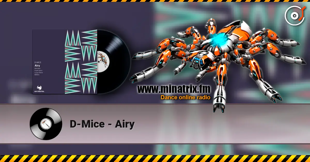 D-Mice - Airy 高品质在线收听 | Minatrix.FM