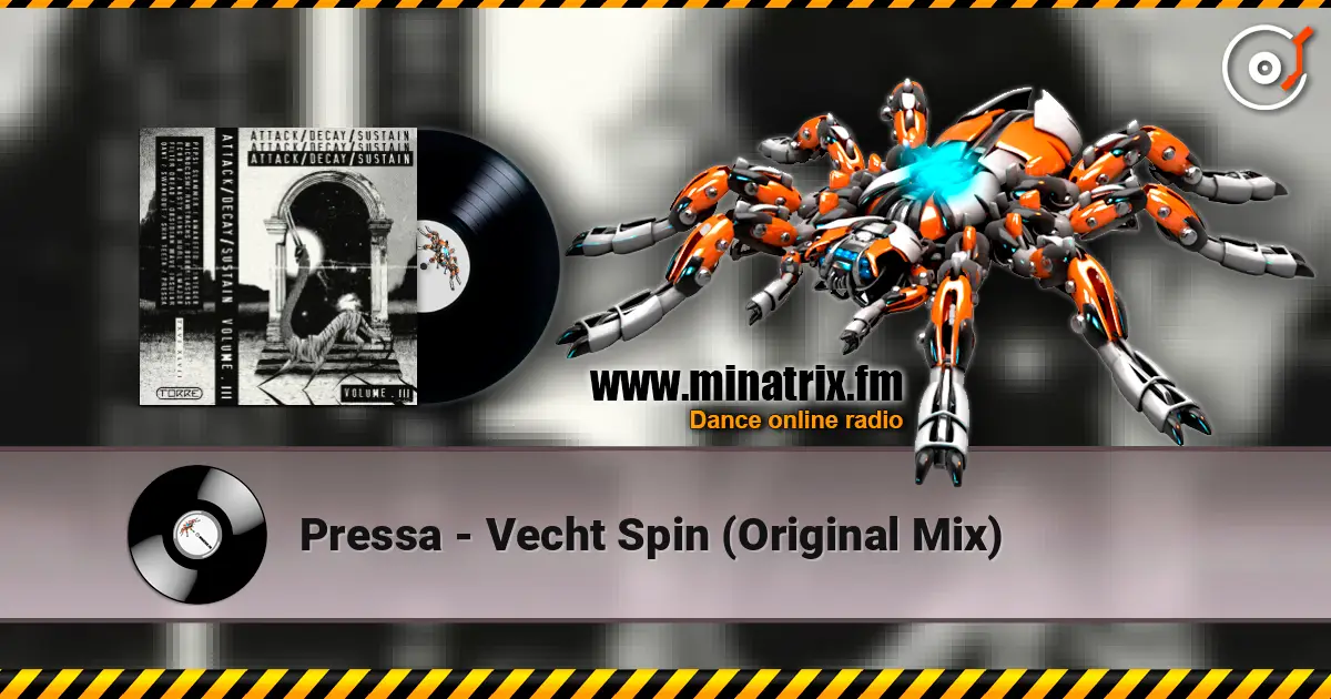 Pressa - Vecht Spin (Original Mix) 高品质在线收听 | Minatrix.FM