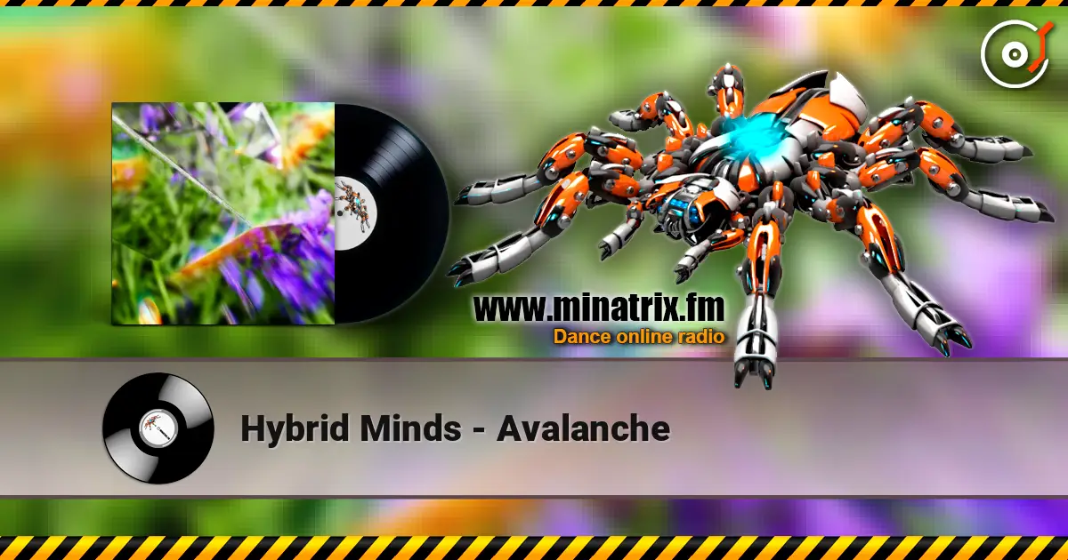 Hybrid Minds - Avalanche listen online in high quality | Minatrix.FM