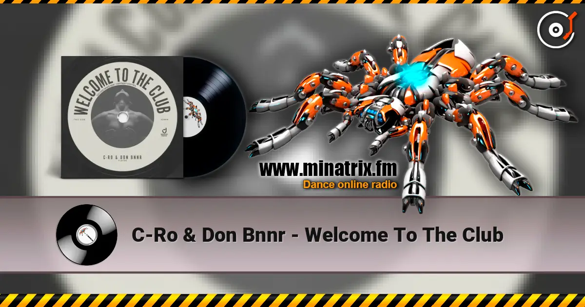 C-Ro & Don Bnnr - Welcome To The Club 高品质在线收听 | Minatrix.FM