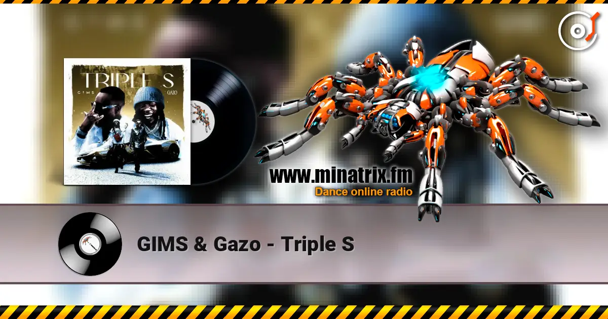 GIMS & Gazo - Triple S слухати онлайн у високій якості | Minatrix.FM