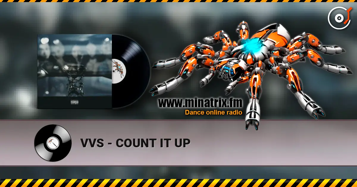 VVS - COUNT IT UP 高品质在线收听 | Minatrix.FM