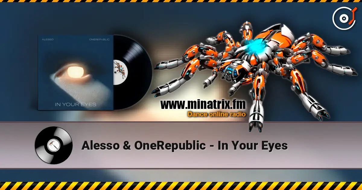 Alesso & OneRepublic - In Your Eyes 高品质在线收听 | Minatrix.FM