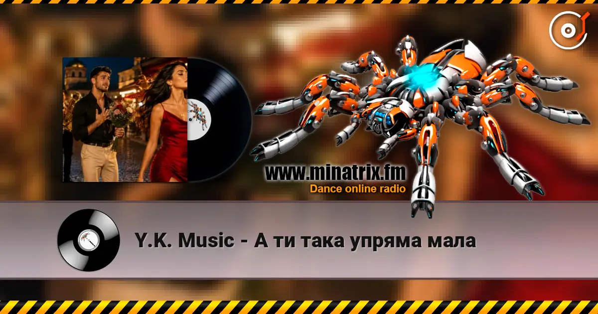 Y.K. Music - А ти така упряма мала слухати онлайн у високій якості | Minatrix.FM