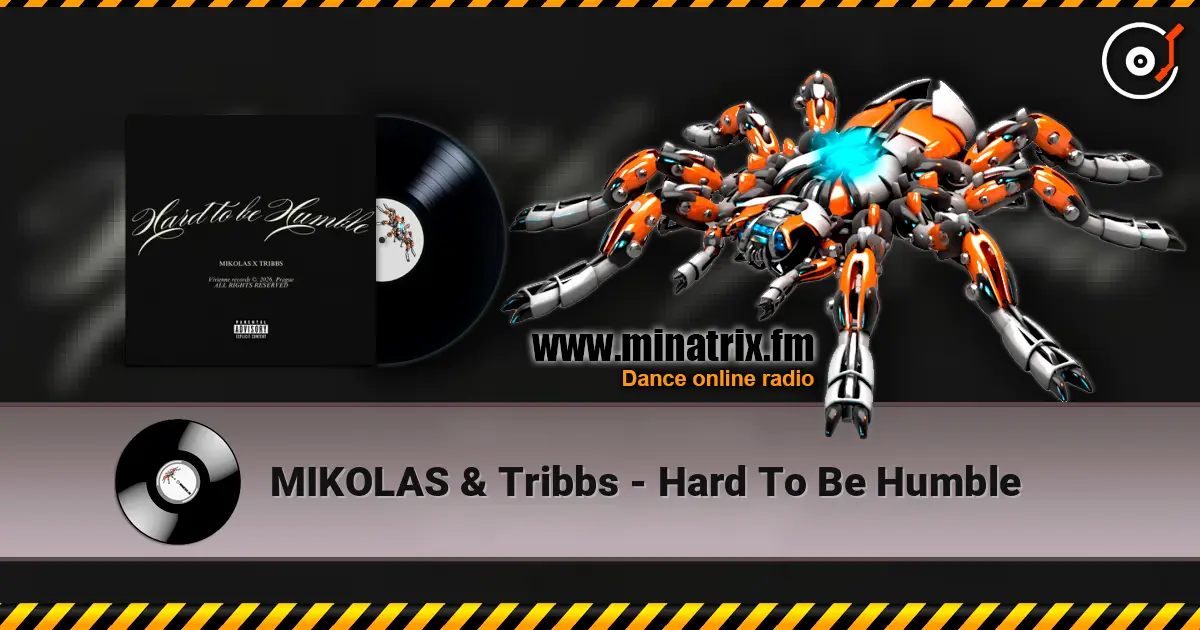 MIKOLAS & Tribbs - Hard To Be Humble 高品质在线收听 | Minatrix.FM