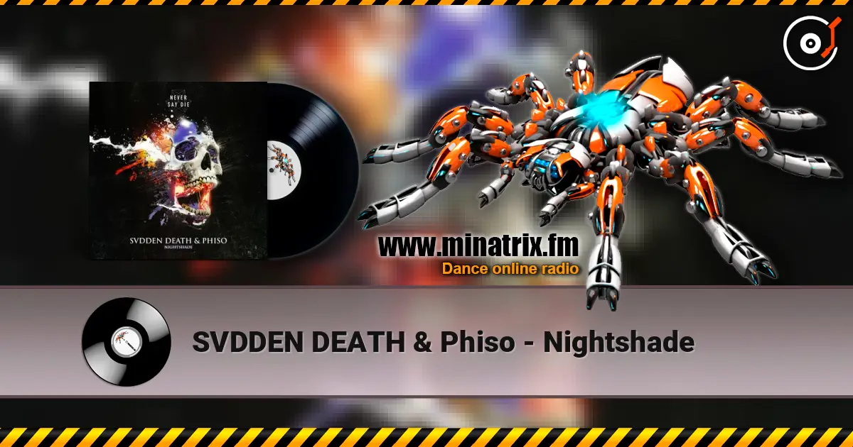 SVDDEN DEATH & Phiso - Nightshade 高品质在线收听 | Minatrix.FM