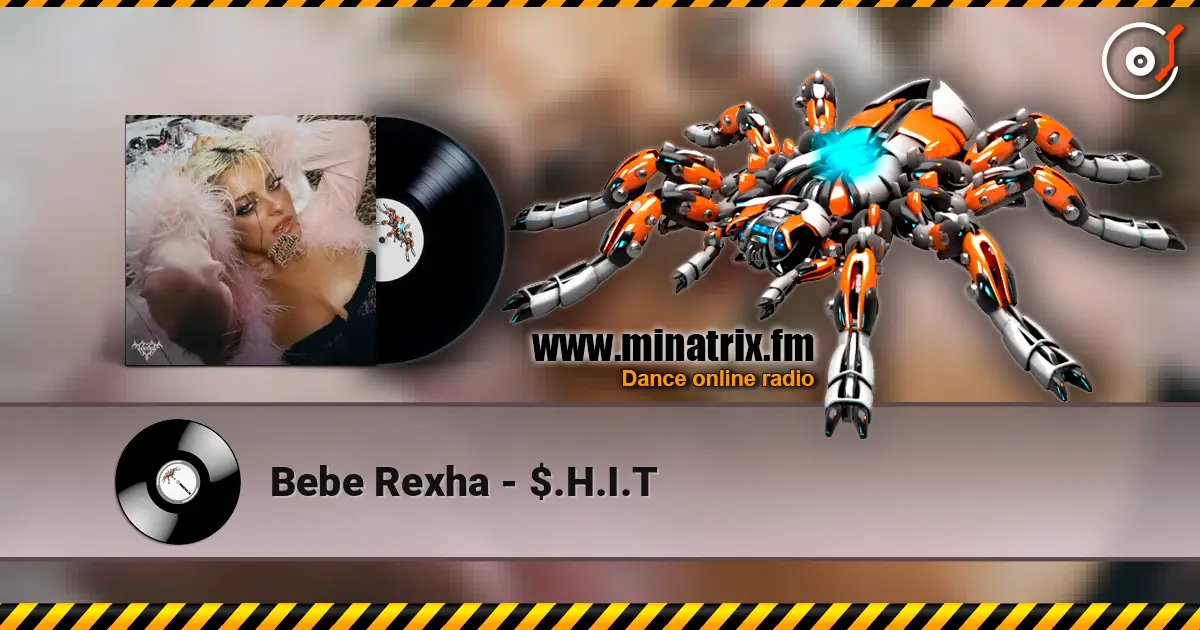 Bebe Rexha - $.H.I.T 高品质在线收听 | Minatrix.FM