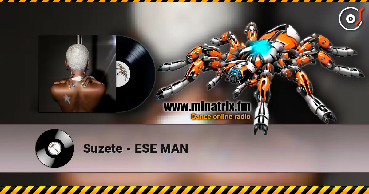 Suzete - ESE MAN слухати онлайн у високій якості | Minatrix.FM