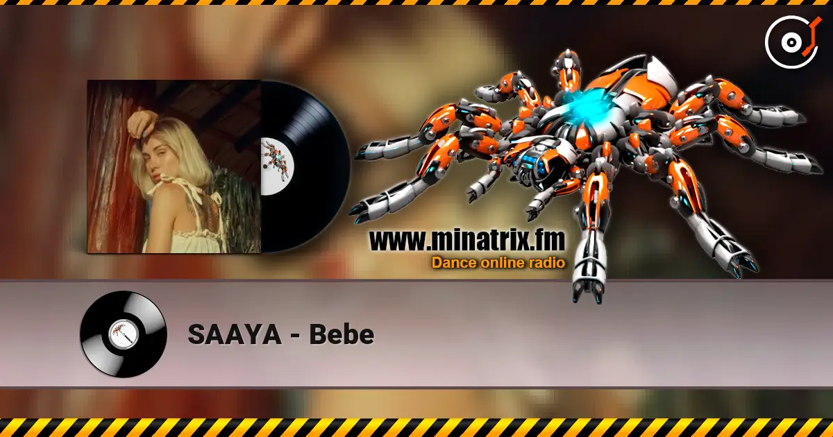 SAAYA - Bebe слухати онлайн у високій якості | Minatrix.FM