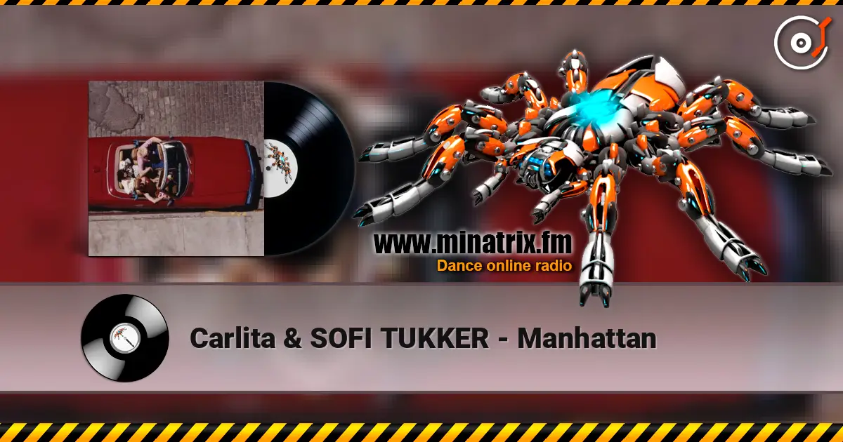 Carlita & SOFI TUKKER - Manhattan слухати онлайн у високій якості | Minatrix.FM