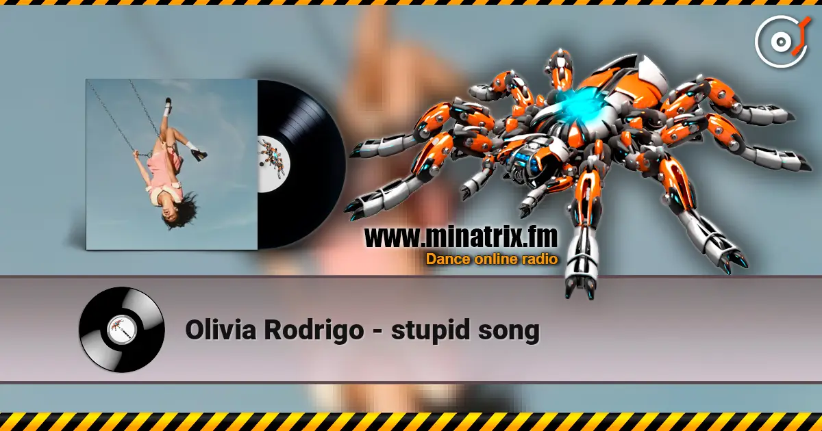 Olivia Rodrigo - stupid song 高品质在线收听 | Minatrix.FM