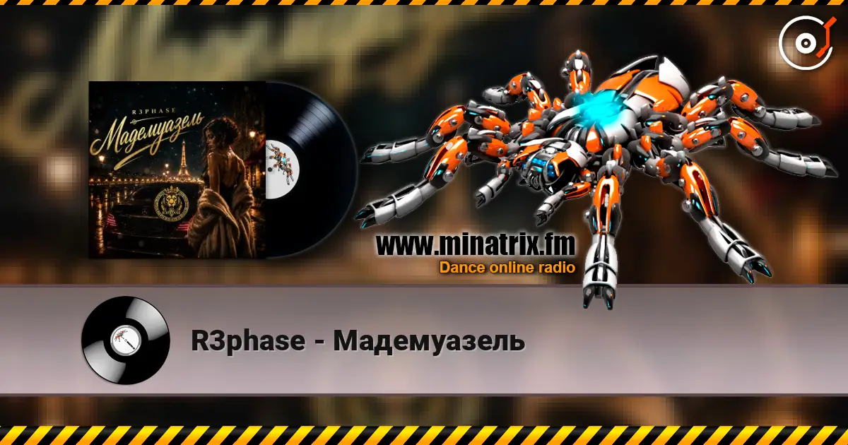R3phase - Мадемуазель слухати онлайн у високій якості | Minatrix.FM