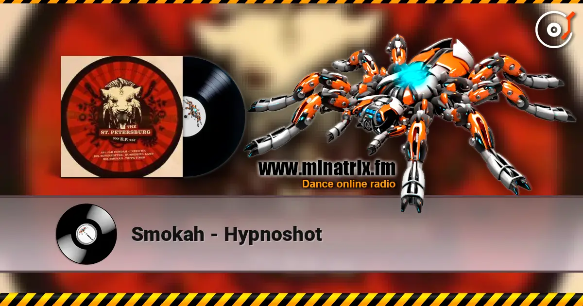 Smokah - Hypnoshot 高品质在线收听 | Minatrix.FM