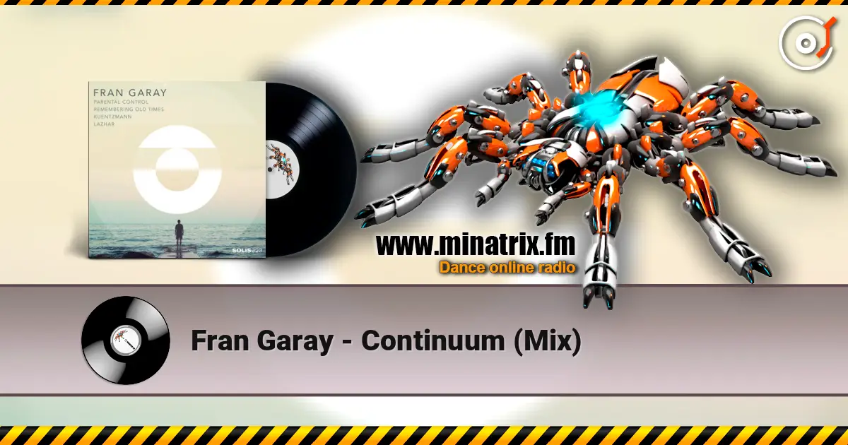 Fran Garay - Continuum (Mix) 高品质在线收听 | Minatrix.FM