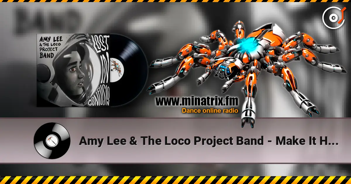 Amy Lee & The Loco Project Band - Make It Happen 高品质在线收听 | Minatrix.FM