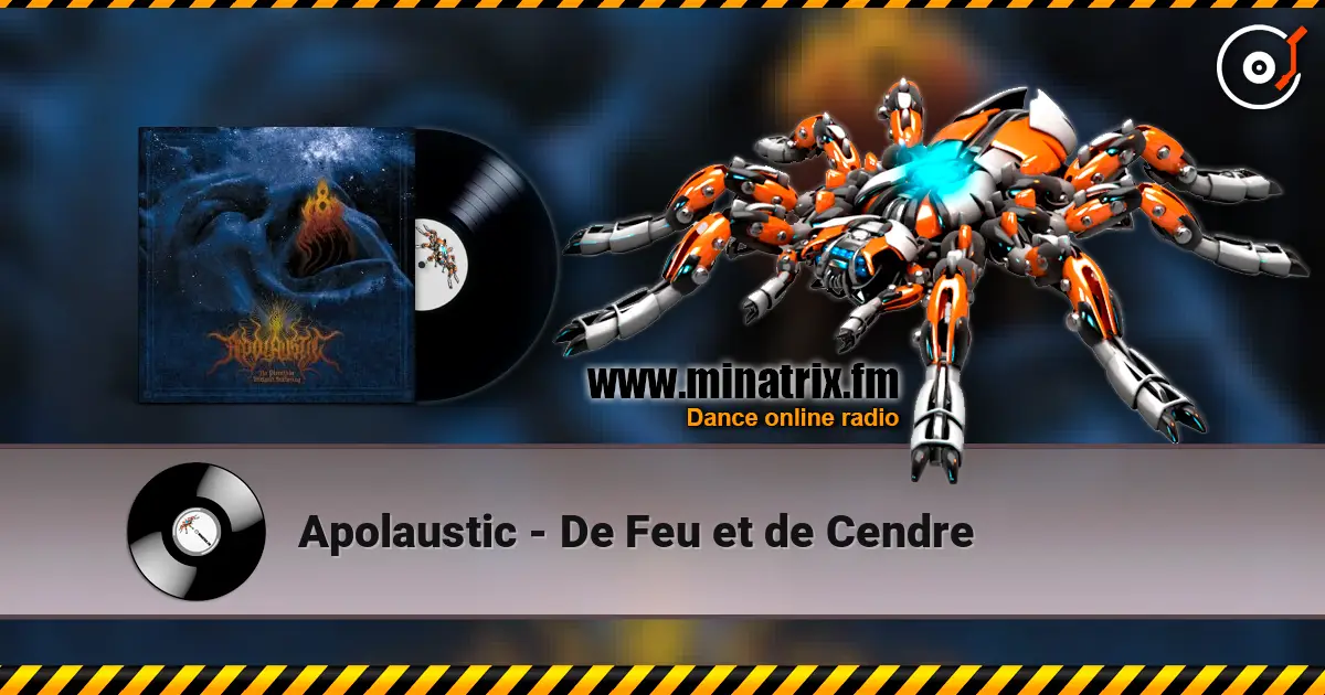 Apolaustic - De Feu et de Cendre 高品质在线收听 | Minatrix.FM