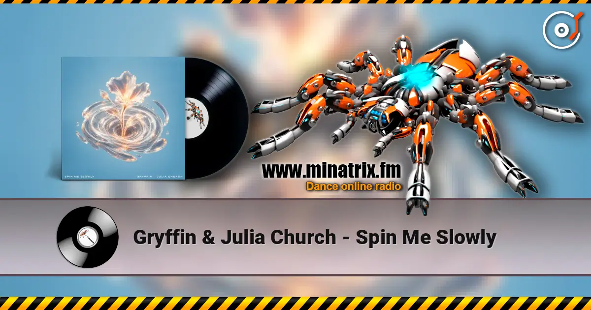 Gryffin & Julia Church - Spin Me Slowly 高品质在线收听 | Minatrix.FM