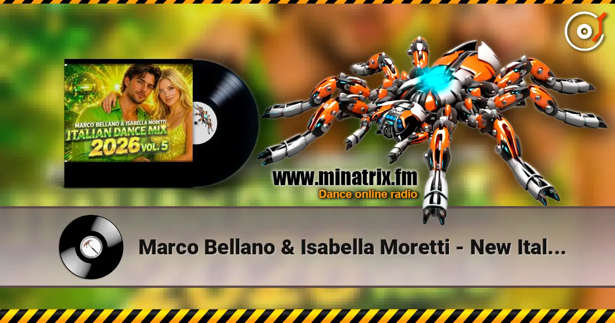 Marco Bellano & Isabella Moretti - New Italo Disco Italian Dance Mix 2026 Vol. 5 高品质在线收听 | Minatrix.FM