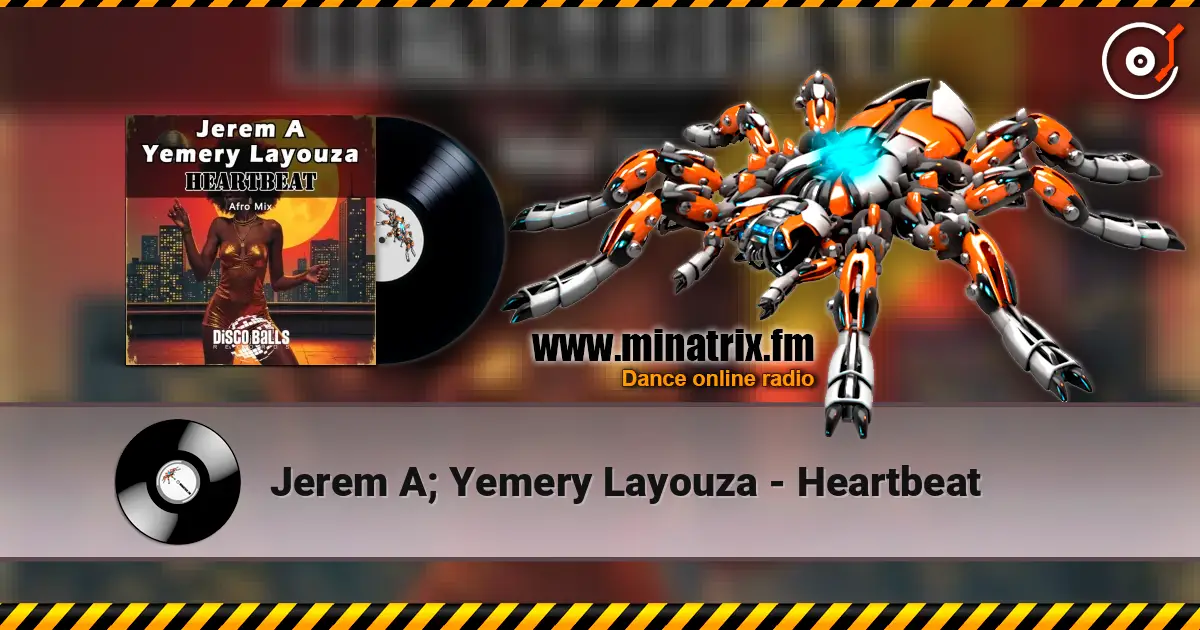 Jerem A; Yemery Layouza - Heartbeat 高品质在线收听 | Minatrix.FM