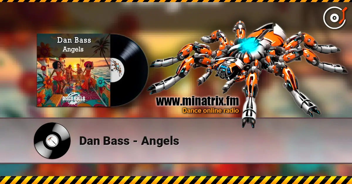 Dan Bass - Angels 高品质在线收听 | Minatrix.FM