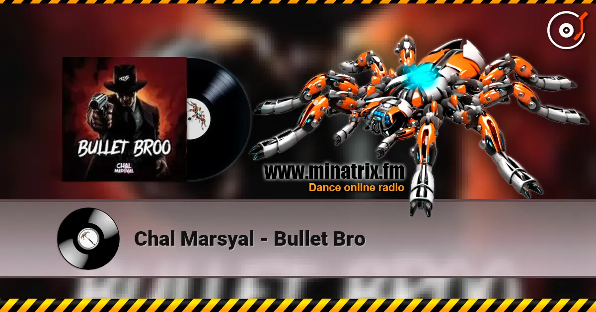 Chal Marsyal - Bullet Bro 高品质在线收听 | Minatrix.FM