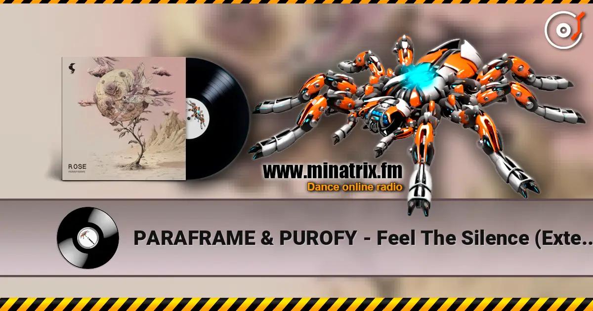 PARAFRAME & PUROFY - Feel The Silence (Extended Mix) 高品质在线收听 | Minatrix.FM