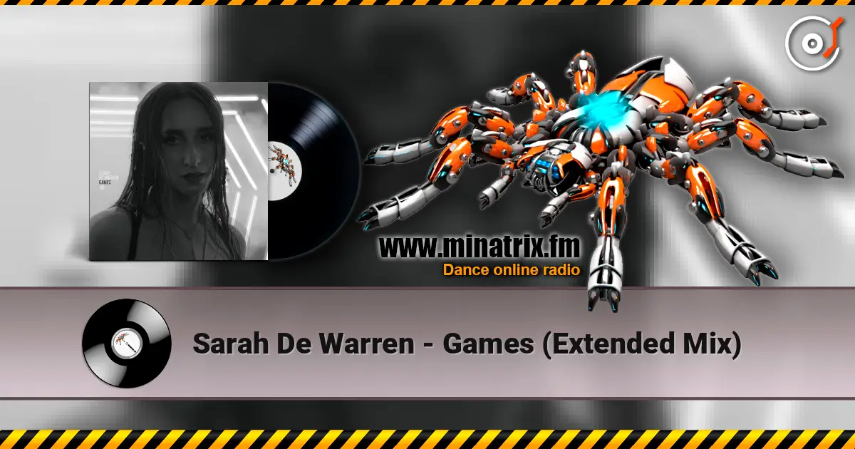 Sarah De Warren - Games (Extended Mix) 高品质在线收听 | Minatrix.FM
