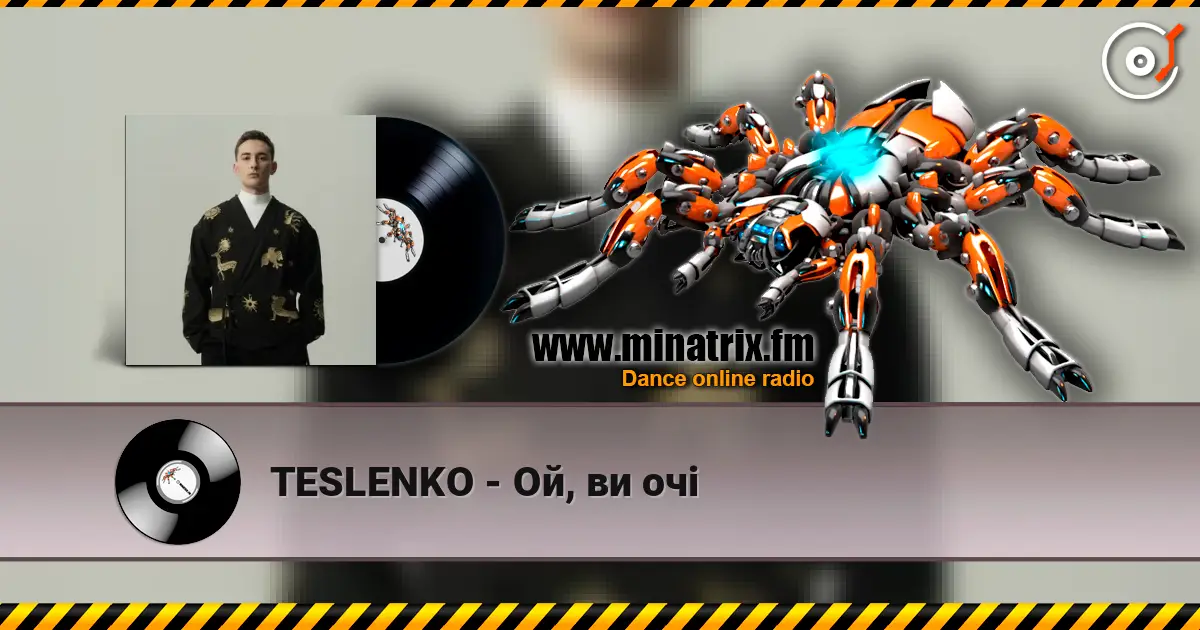 TESLENKO - Ой, ви очі слухати онлайн у високій якості | Minatrix.FM