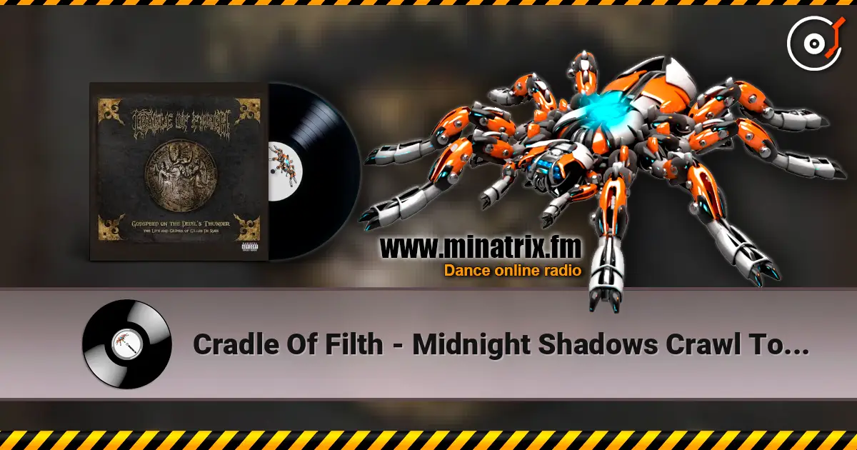 Cradle Of Filth - Midnight Shadows Crawl To Darken 高品质在线收听 | Minatrix.FM