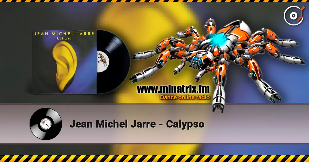 Jean Michel Jarre - Calypso 高品质在线收听 | Minatrix.FM