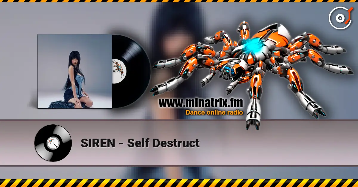 SIREN - Self Destruct 高品质在线收听 | Minatrix.FM