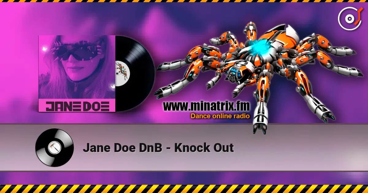 Jane Doe DnB - Knock Out 高品质在线收听 | Minatrix.FM