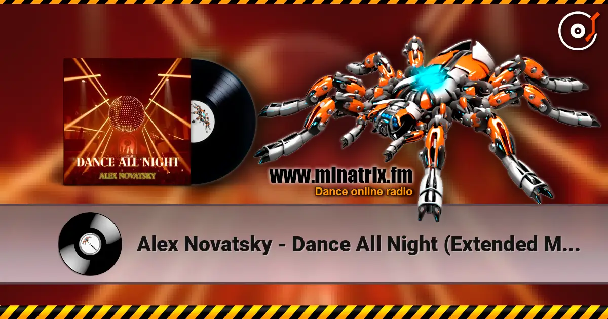 Alex Novatsky - Dance All Night (Extended Mix) 高品质在线收听 | Minatrix.FM