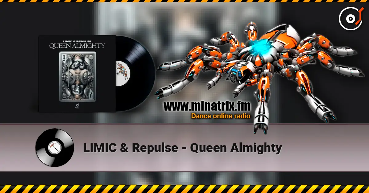 LIMIC & Repulse - Queen Almighty 高品质在线收听 | Minatrix.FM