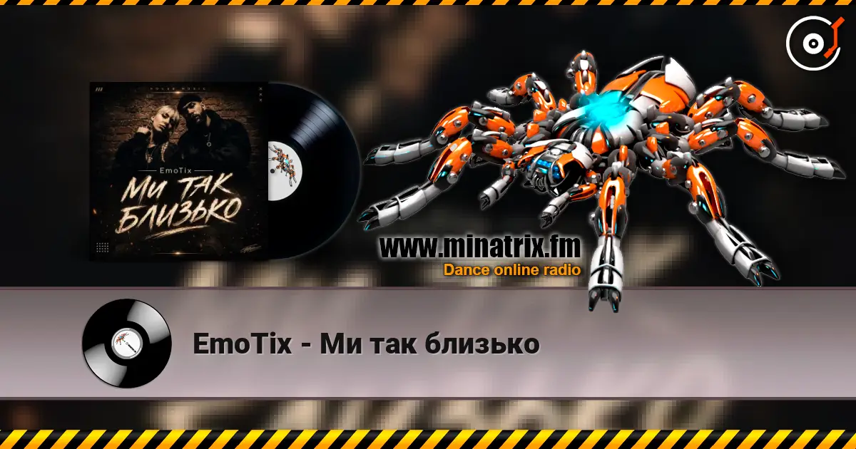 EmoTix - Ми так близько слухати онлайн у високій якості | Minatrix.FM