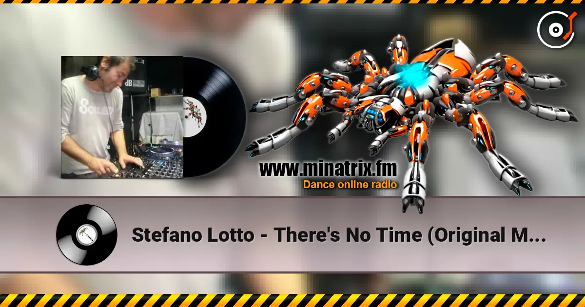 Stefano Lotto - There's No Time (Original Mix) 高品质在线收听 | Minatrix.FM