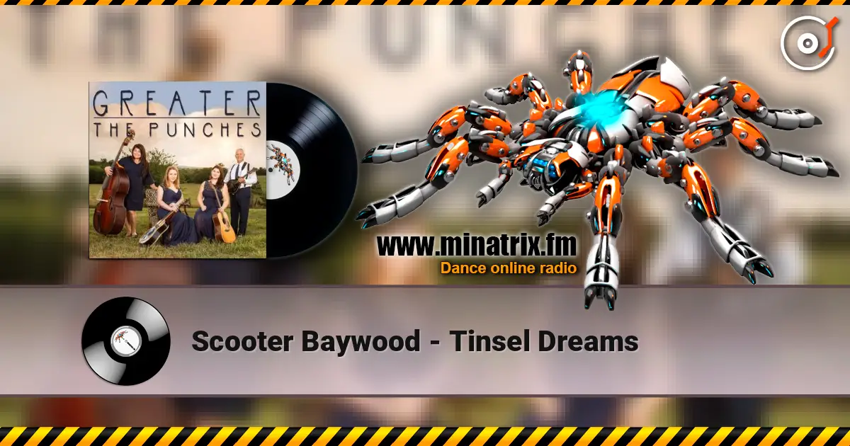 Scooter Baywood - Tinsel Dreams 高品质在线收听 | Minatrix.FM